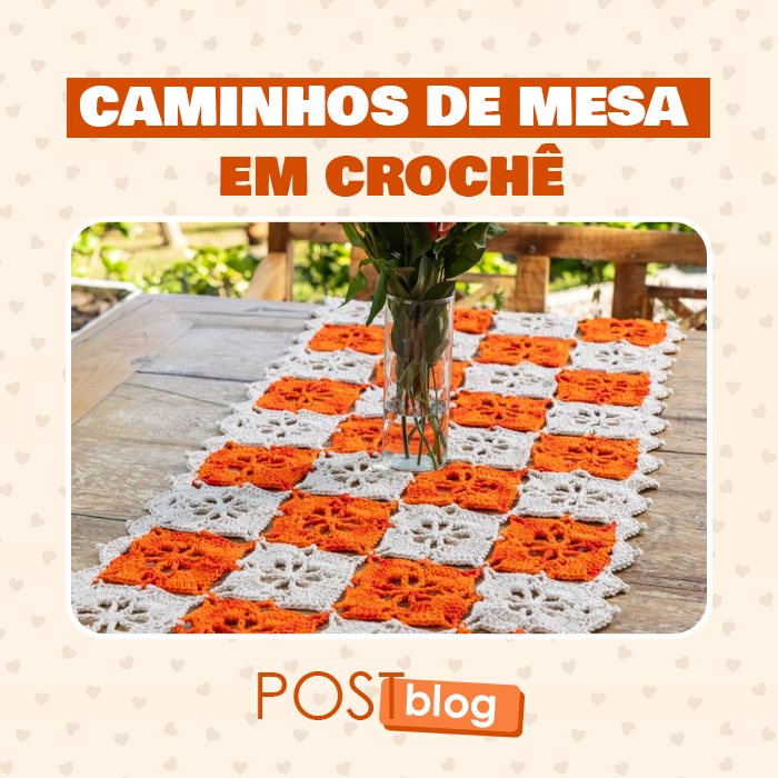 Caminho de mesa de crochê: 6 modelos com receita grátis!